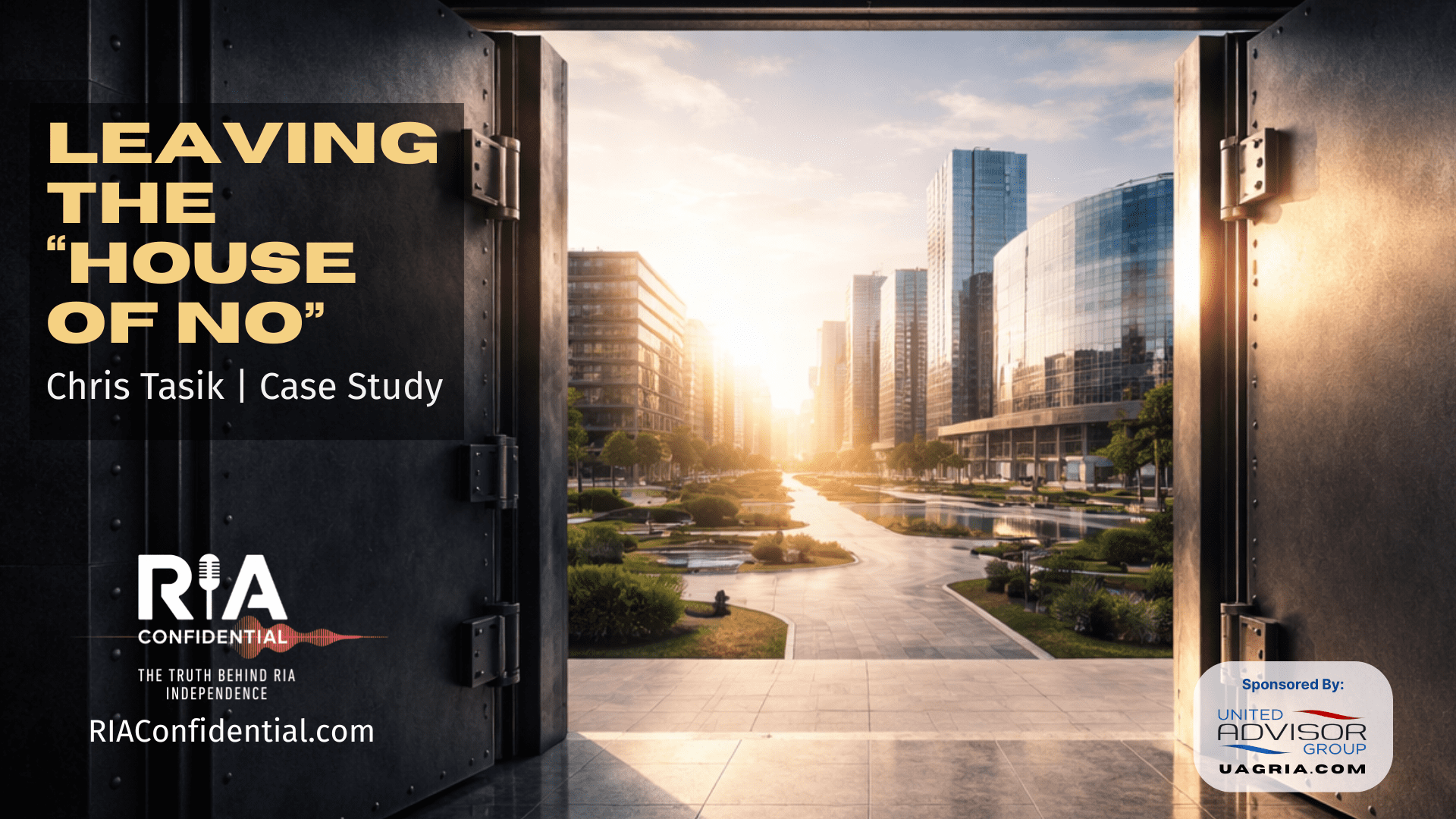RIA Confidential helping Advisors go independent, advisor independence case study with Chris Tasik